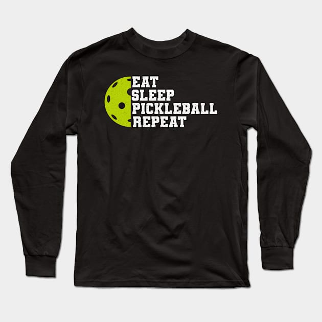 Eat Sleep Pickleball Repeat Long Sleeve T-Shirt by devilcat.art